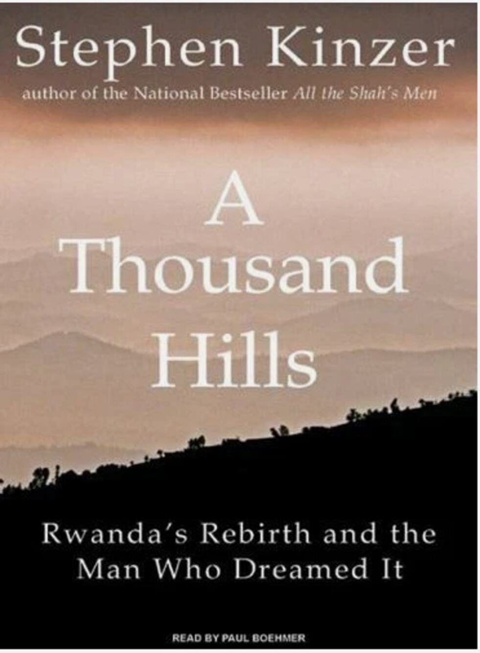 A Thousand Hills: Rwanda's Rebirth and the Man Who Dreamed It ~ Audiobook